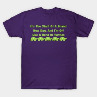 Off Like A Herd Of Turtles T-Shirt - Funny Saying, Great Gift for Procrastinators, Not A Morning Person Shirt, Lazy Weekend Top T-Shirt